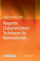 Challa S. S. R. Kumar, Challa S.S.R. Kumar, Chall S S R Kumar, Challa S S R Kumar - Magnetic Characterization Techniques for Nanomaterials