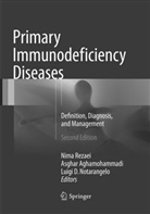 Asgha Aghamohammadi, Asghar Aghamohammadi, Luigi D Notarangelo, Luigi D. Notarangelo, Nima Rezaei - Primary Immunodeficiency Diseases