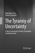 Nabi Abu el Ata, Nabil Abu el Ata, Rudolf Schmandt - The Tyranny of Uncertainty