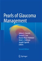 Joseph Caprioli, Anne L. Coleman, JoAnn A. Giaconi, Simo K Law, Simon K Law, Simon K. Law... - Pearls of Glaucoma Management
