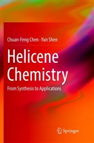 Chuan-Fen Chen, Chuan-Feng Chen, Yun Shen - Helicene Chemistry