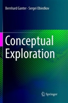 Bernhar Ganter, Bernhard Ganter, Sergei Obiedkov - Conceptual Exploration