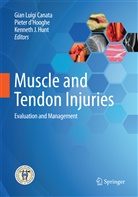 Gian Luigi Canata, Piete D'Hooghe, Pieter D'Hooghe, Kenneth J Hunt, Kenneth J. Hunt, Kenneth J Hunt - Muscle and Tendon Injuries