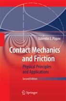 Valentin L Popov, Valentin L. Popov - Contact Mechanics and Friction