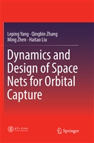 Haitao Liu, Lepin Yang, Leping Yang, Qingbi Zhang, Qingbin Zhang, Ming Zhen... - Dynamics and Design of Space Nets for Orbital Capture