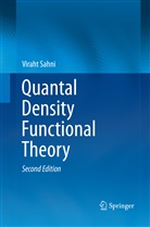 Viraht Sahni - Quantal Density Functional Theory