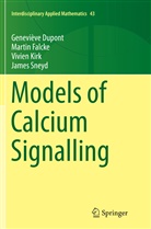 Genevièv Dupont, Geneviève Dupont, Marti Falcke, Martin Falcke, Vivien Kirk, Vivien et a Kirk... - Models of Calcium Signalling