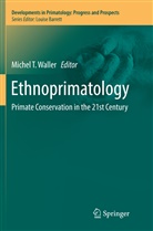 Miche T Waller, Michel T Waller, Michel T. Waller - Ethnoprimatology