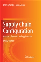 Char Chandra, Charu Chandra, Janis Grabis - Supply Chain Configuration