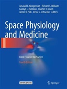 Charles R. Doarn, Carolyn L. Huntoon, Carolyn L Huntoon et al, Arnauld E. Nicogossian, James D. Polk, Richar S Williams... - Space Physiology and Medicine