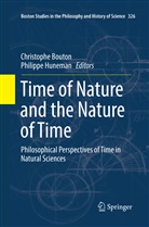 Christoph Bouton, Christophe Bouton, HUNEMAN, Huneman, Philippe Huneman - Time of Nature and the Nature of Time