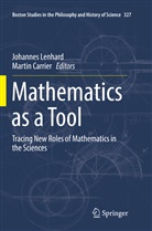 Carrier, Carrier, Martin Carrier, Johanne Lenhard, Johannes Lenhard - Mathematics as a Tool