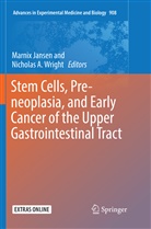 A Wright, A Wright, Marni Jansen, Marnix Jansen, Nicholas A. Wright - Stem Cells, Pre-neoplasia, and Early Cancer of the Upper Gastrointestinal Tract