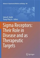 Sylvi B Smith, Sylvia B Smith, Sylvia B. Smith, Su, Su, Tsung-Ping Su - Sigma Receptors: Their Role in Disease and as Therapeutic Targets