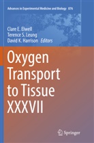Clare E. Elwell, David K Harrison, David K. Harrison, David K Harrison, Terence S. Leung, Terenc S Leung... - Oxygen Transport to Tissue XXXVII