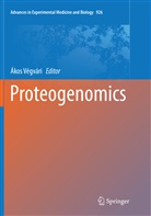 Áko Végvári, Ákos Végvári - Proteogenomics