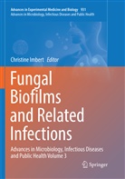 Christin Imbert, Christine Imbert - Fungal Biofilms and related infections