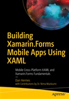 Da Hermes, Dan Hermes, Nima Mazloumi - Building Xamarin.Forms Mobile Apps Using XAML