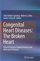 David J. Driscoll, Rober G Kelly, Robert G Kelly, David J Driscoll, Robert G. Kelly, Silke Rickert-Sperling - Congenital Heart Diseases: The Broken Heart