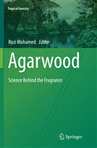 Roz Mohamed, Rozi Mohamed - Agarwood