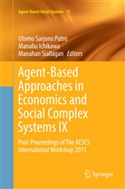 Manab Ichikawa, Manabu Ichikawa, Utomo Sarjono Putro, Manahan Siallagan - Agent-Based Approaches in Economics and Social Complex Systems IX