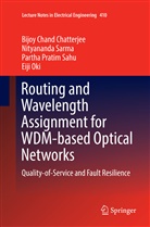 Bijoy Chan Chatterjee, Bijoy Chand Chatterjee, Eiji Oki, Pa Sahu, Partha Pratim Sahu, Nityanand Sarma... - Routing and Wavelength Assignment for WDM-based Optical Networks