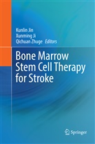 Xunmin Ji, Xunming Ji, Kunlin Jin, Qichuan Zhuge - Bone marrow stem cell therapy for stroke
