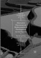 Kim Kyong-Dong - Alternative Discourses on Modernization and Development
