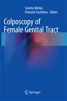 Sumit Mehta, Sumita Mehta, Sachdeva, Sachdeva, Poonam Sachdeva - Colposcopy of Female Genital Tract