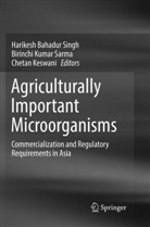 Chetan Keswani, Birinch Kumar Sarma, Birinchi Kumar Sarma, Birinchi Kumar Sarma, Harikesh Bahadur Singh - Agriculturally Important Microorganisms