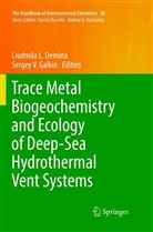 Liudmila L. Demina, Sergey V. Galkin, Liudmil L Demina, Liudmila L Demina, V Galkin, V Galkin - The Handbook of Environmental Chemistry - 50: Trace Metal Biogeochemistry and Ecology of Deep-Sea Hydrothermal Vent Systems