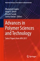 Anup K. Ghosh, Bhuvanesh Gupta, Anu K Ghosh, Anup K Ghosh, Sunita Rattan, Atsushi Suzuki... - Advances in Polymer Sciences and Technology