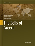 Cos Kosmas, Costas Kosmas, Christo Tsadilas, Christos Tsadilas, Nichola Yassoglou, Nicholas Yassoglou - The Soils of Greece