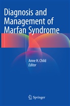Anne H. Child, Ann H Child, Anne H Child - Diagnosis and Management of Marfan Syndrome