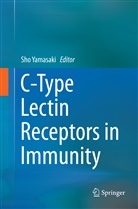 Sh Yamasaki, Sho Yamasaki - C-Type Lectin Receptors in Immunity