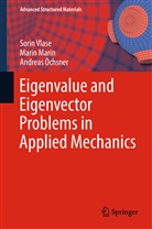 Mari Marin, Marin Marin, Andreas Öchsner, Sori Vlase, Sorin Vlase, Mari Marin... - Eigenvalue and Eigenvector Problems in Applied Mechanics