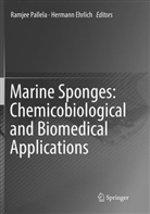 Ehrlich, Ehrlich, Hermann Ehrlich, Ramje Pallela, Ramjee Pallela - Marine Sponges: Chemicobiological and Biomedical Applications