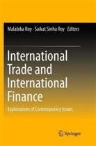 Malabik Roy, Malabika Roy, Sinha Roy, Sinha Roy, Saikat Sinha Roy - International Trade and International Finance