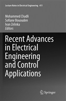 Sofian Bououden, Sofiane Bououden, Mohammed Chadli, Ivan Zelinka - Recent Advances in Electrical Engineering and Control Applications