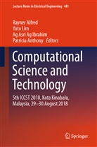 Rayner Alfred, Patricia Anthony, Ag Asri Ag Ibrahim et al, Ag Asri Ag Ibrahim, Yut Lim, Yuto Lim - Computational Science and Technology