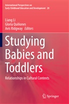 Liang Li, Gloria Quinones, Glori Quiñones, Gloria Quiñones, Avis Ridgway - Studying Babies and Toddlers