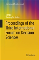 Xian Li, Xiang Li, Xu, Xu, Xiaofeng Xu - Proceedings of the Third International Forum on Decision Sciences