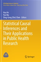 Ding-Geng (Din) Chen, Ding-Geng Chen, Ding-Geng (Din) Chen, Hua He, Pa Wu, Pan Wu - Statistical Causal Inferences and Their Applications in Public Health Research