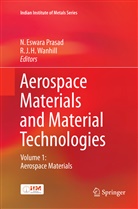 Eswara Prasad, N Eswara Prasad, J H Wanhill, J H Wanhill, N. Eswara Prasad, R. J. H. Wanhill - Aerospace Materials and Material Technologies