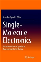 Manab Kiguchi, Manabu Kiguchi - Single-Molecule Electronics