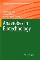 Rajni Hatti-Kaul, Gasha Mamo, Gashaw Mamo, Bo Mattiasson - Anaerobes in Biotechnology