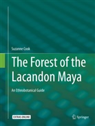 Suzanne Cook - The Forest of the Lacandon Maya