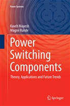 Kave Niayesh, Kaveh Niayesh, Magne Runde - Power Switching Components