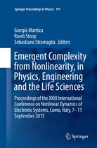 Giorgio Mantica, Rued Stoop, Ruedi Stoop, Sebastiano Stramaglia - Emergent Complexity from Nonlinearity, in Physics, Engineering and the Life Sciences