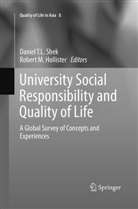 Robert M. Hollister, M Hollister, M Hollister, Daniel T. L. Shek, Danie T L SHEK, Daniel T L Shek - University Social Responsibility and Quality of Life